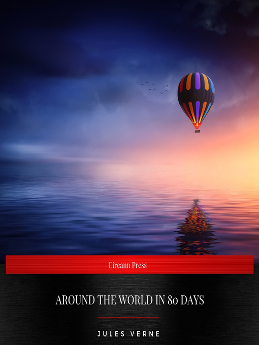 Title details for Around the World in Eighty Days by Jules Verne - Available